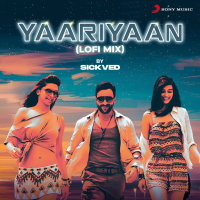 Yaariyaan (Lofi Mix By SICKVED) (Single)