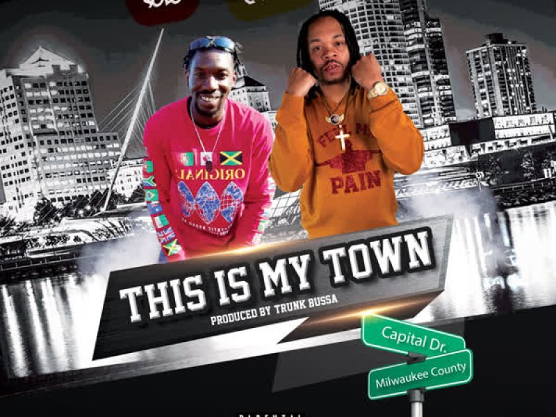This Is My Town (feat. C-Mills) (Single)