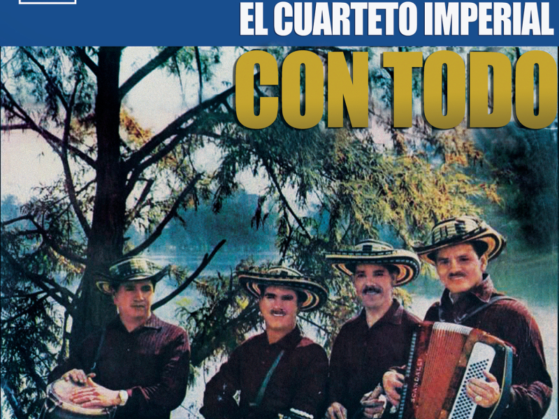 El Cuarteto Imperial Con Todo
