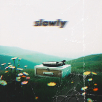 slowly (Single)