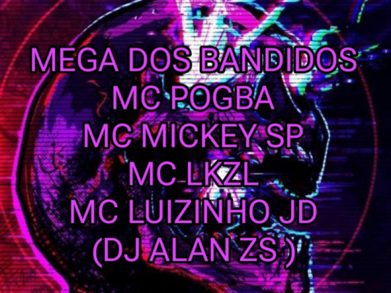MEGA DOS BANDIDOS (Single)