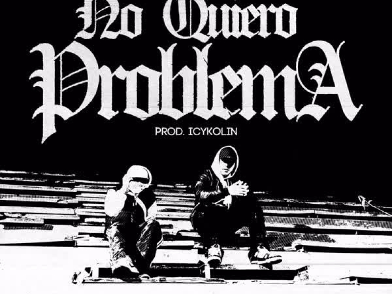 No quiero problema (Single)