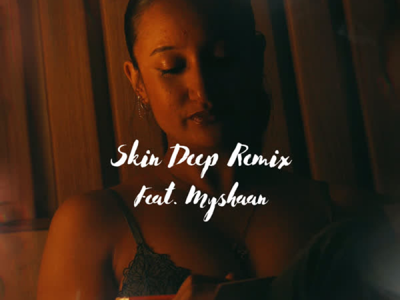 Skin Deep (Remix) (Single)