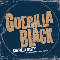 Guerilla Nasty (Single)