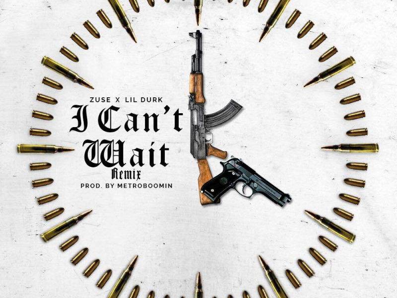 I Can't Wait (Remix) [feat. Lil Durk]