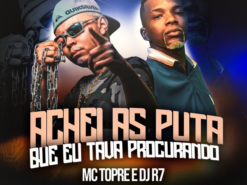 Achei as Puta que Eu Tava Procurando (Single)