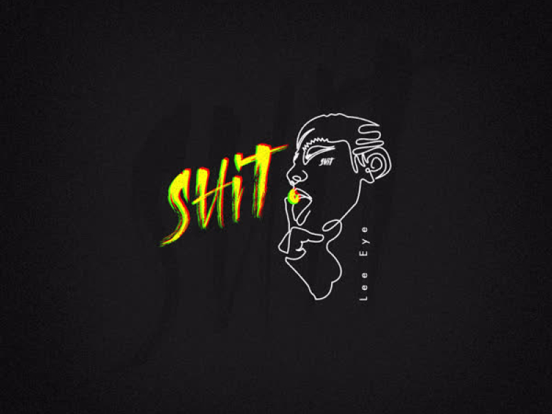 SHIT (Single)