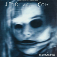 Fear Dot Com (Original Motion Picture Soundtrack)