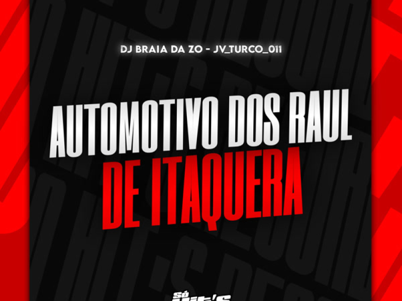 Automotivo Dos Raul de Itaquera (Single)