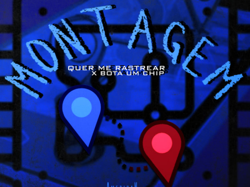 MONTAGEM QUER ME RASTREAR X BOTA UM CHIP (Single)