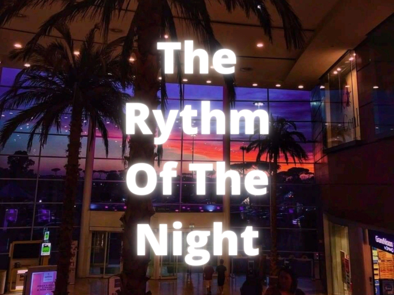 The Rythm Of The Night (feat. Ashes and Dreams) (Single)