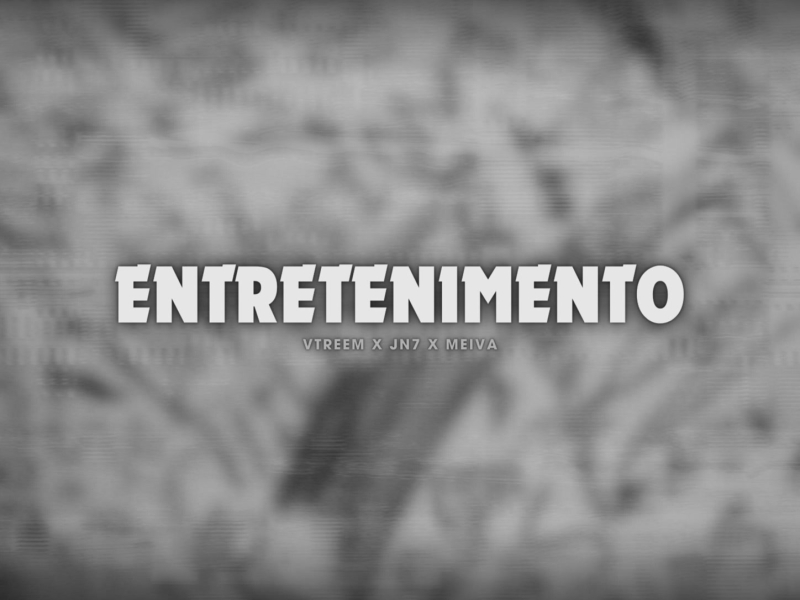 ENTRETENIMENTO (Single)