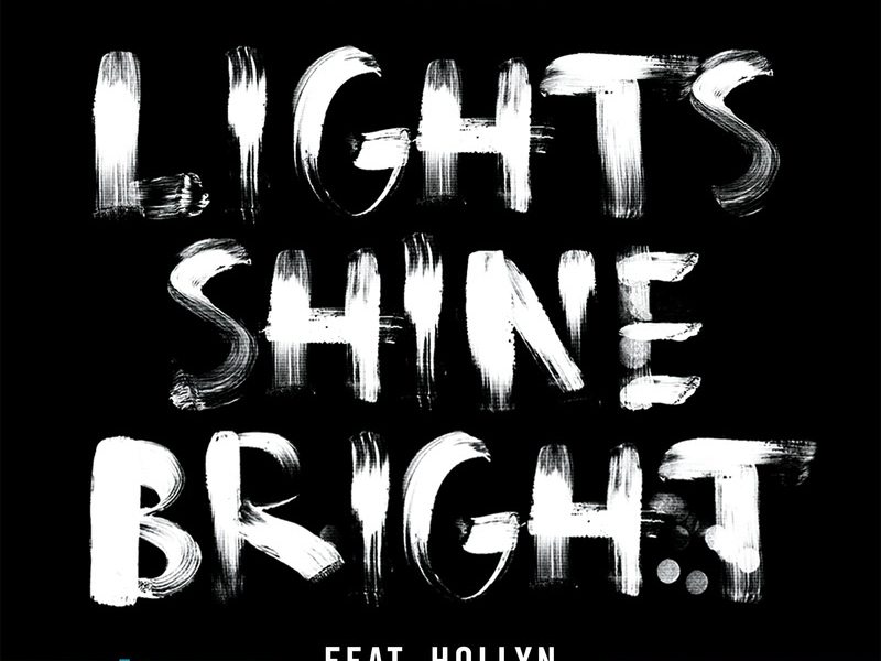 Lights Shine Bright (JT Daly Remix) (Single)