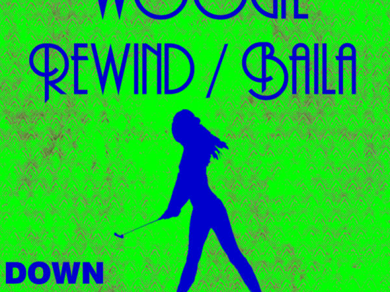 Rewind / Baila - Single