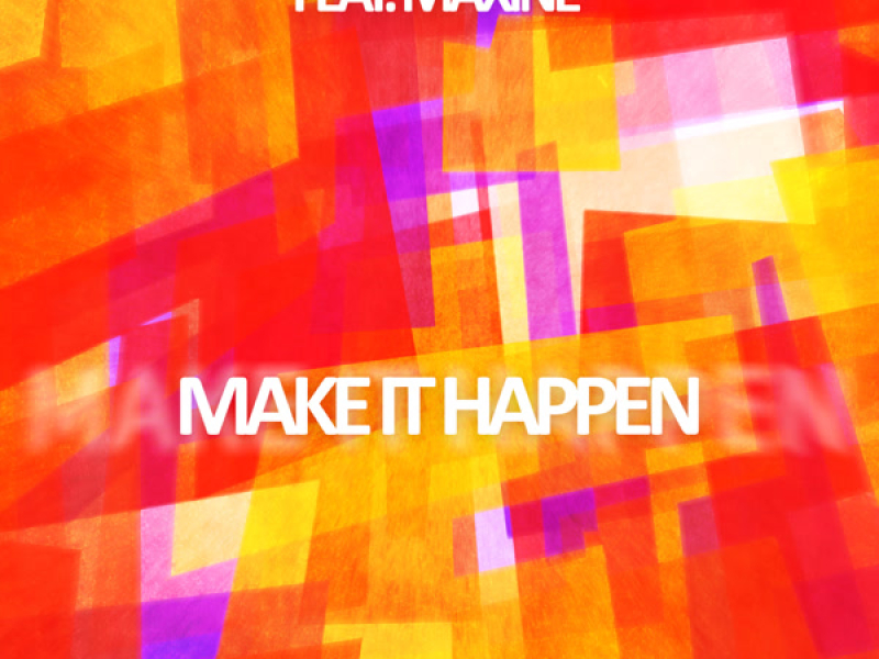 Make It Happen (Single)
