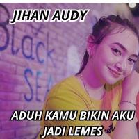 Aduh Kamu Bikin Aku Jadi Lemes (Single)