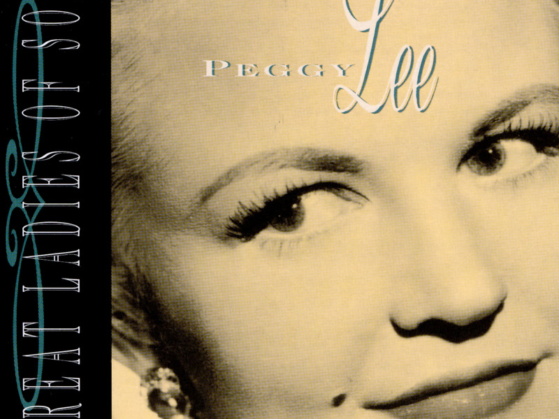 Great Ladies Of Song / Spotlight On Peggy Lee