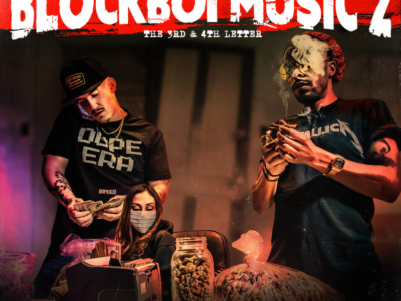 Blockboi Music 2: The 3rd & 4th Letter Clean Dope & Dirty Currency
