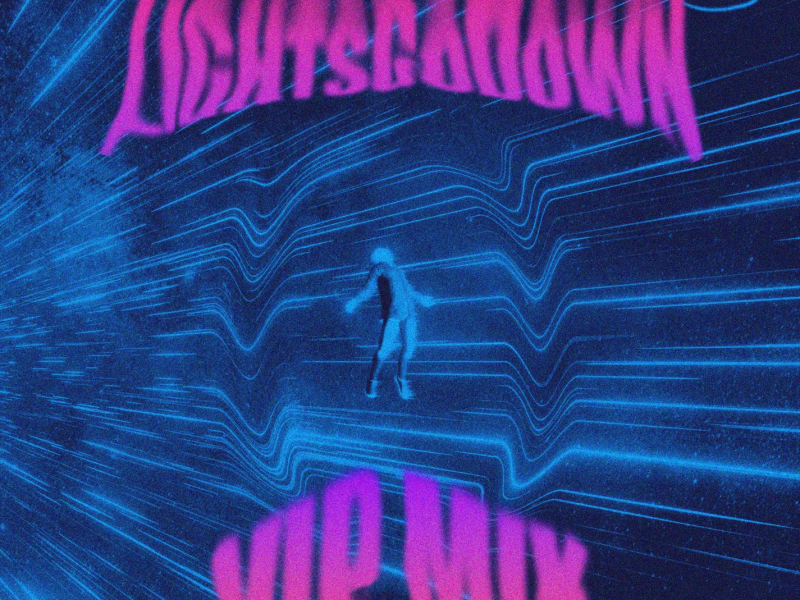 Lights Go Down VIP (Single)