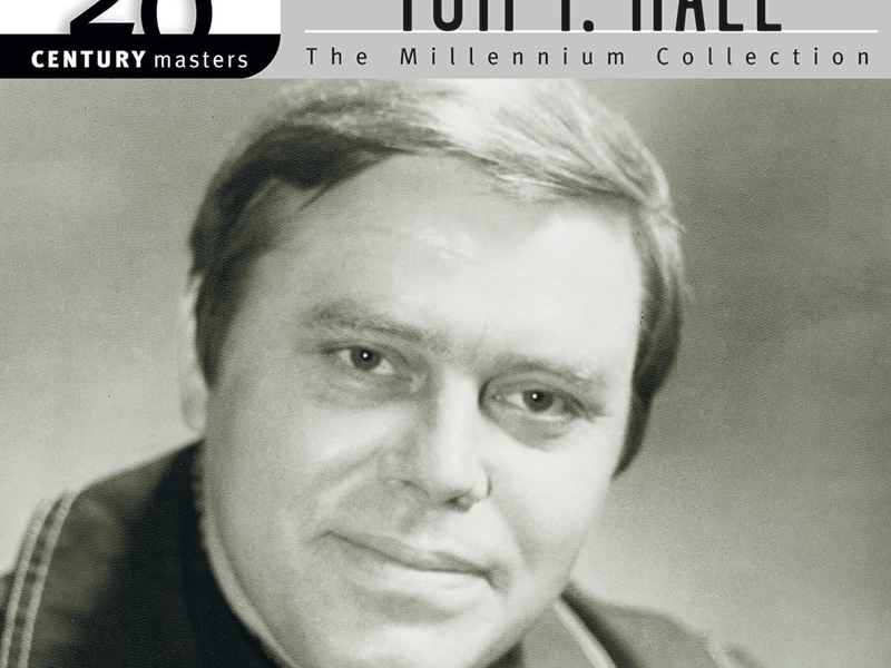 20th Century Masters: The Best Of Tom T. Hall - The Millennium Collection