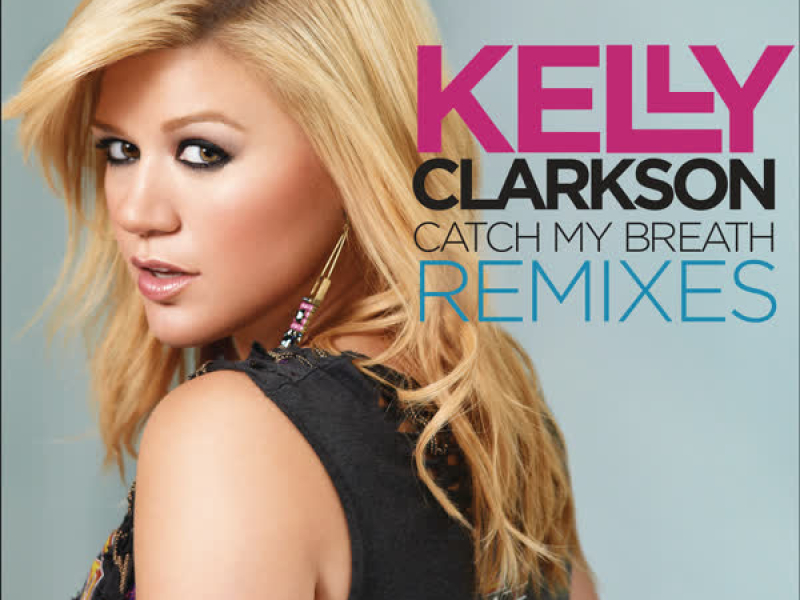 Catch My Breath Remixes