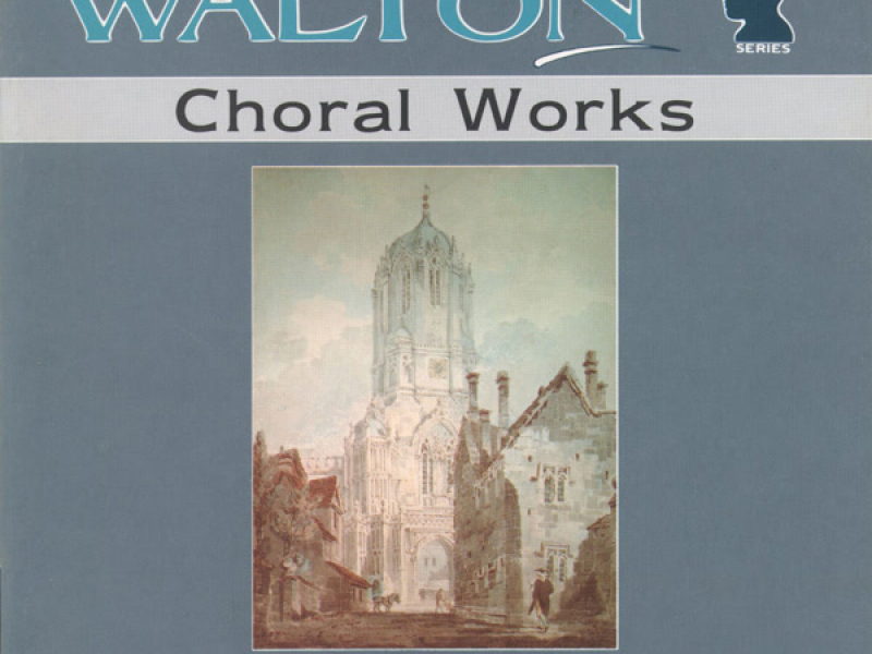 Walton: Choral Works