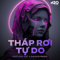 Tháp Rơi Tự Do (Danius Remix) (Single)