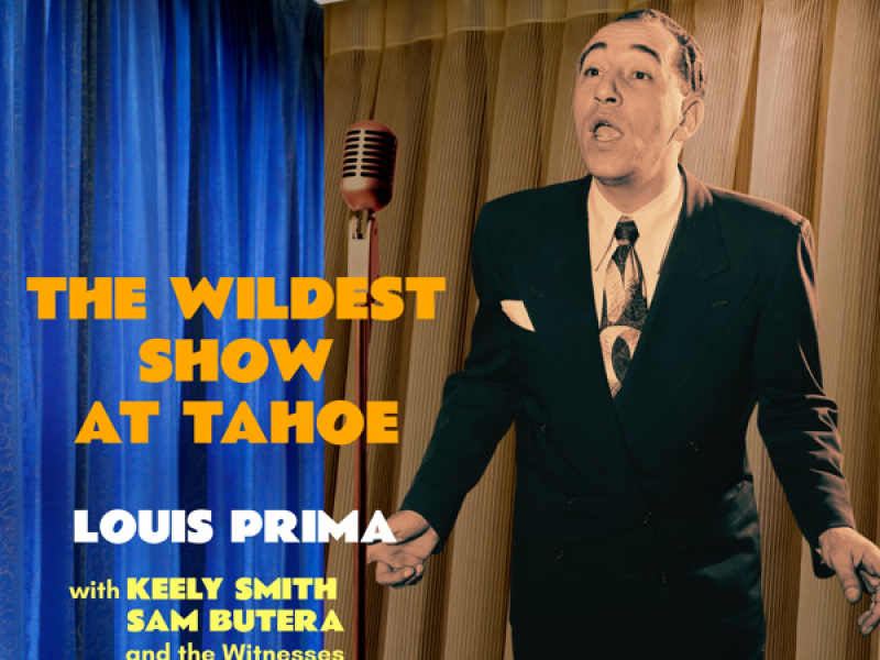 The Wildest Show at Tahoe