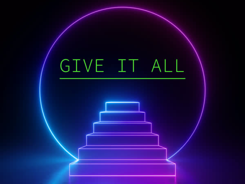 Give It All (Single)