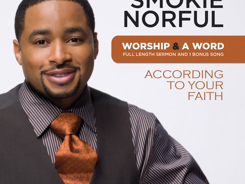 Worship And A Word: According To Your Faith