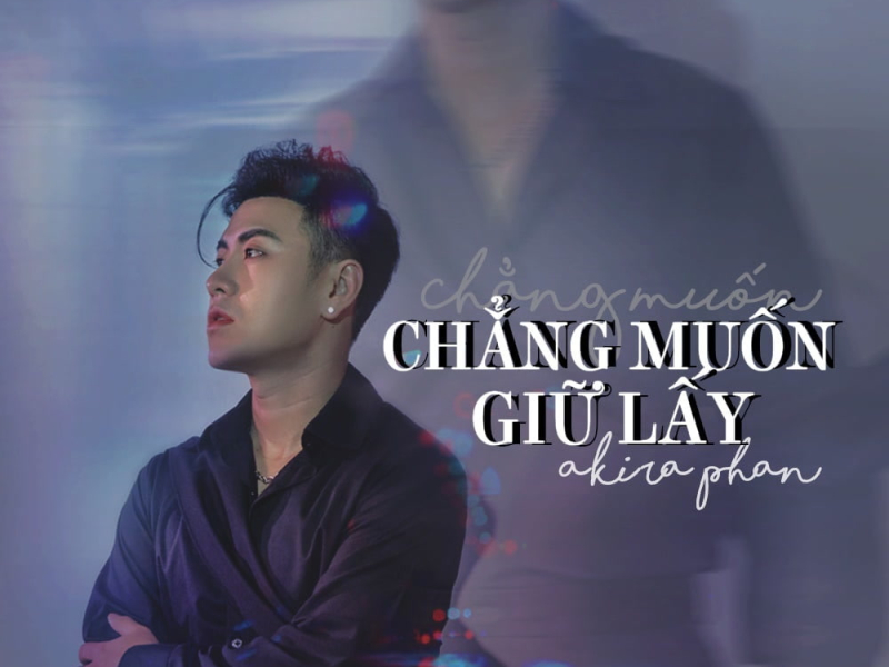Chẳng Muốn Giữ Lấy (Single)