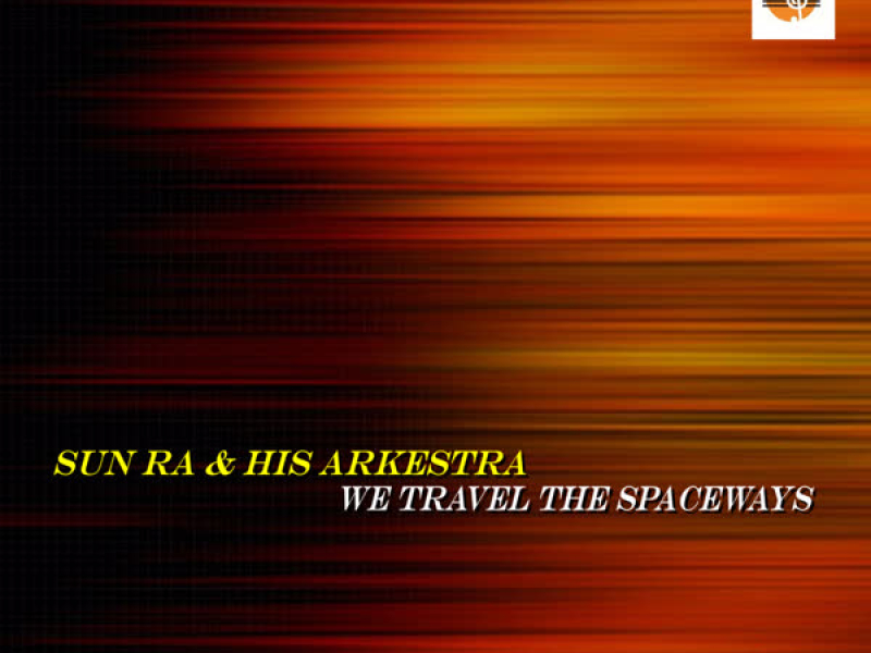 We Travel the Spaceways