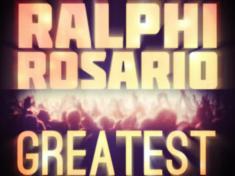 Greatest - Ralphi Rosario