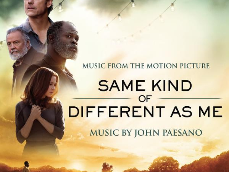 Same Kind of Different As Me (Music from the Motion Picture)