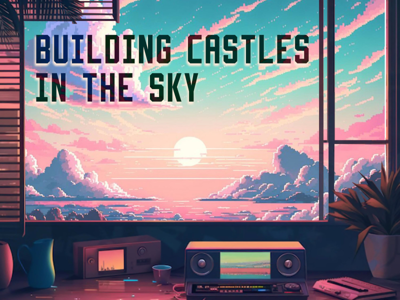 building castles in the sky (Single)