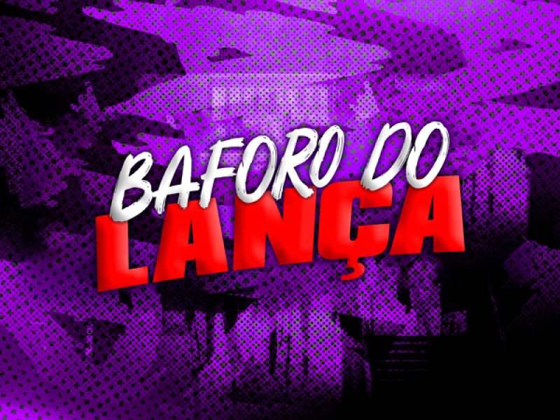 Baforo do Lança (Single)