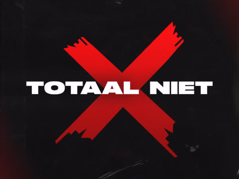 Totaal Niet (Single)