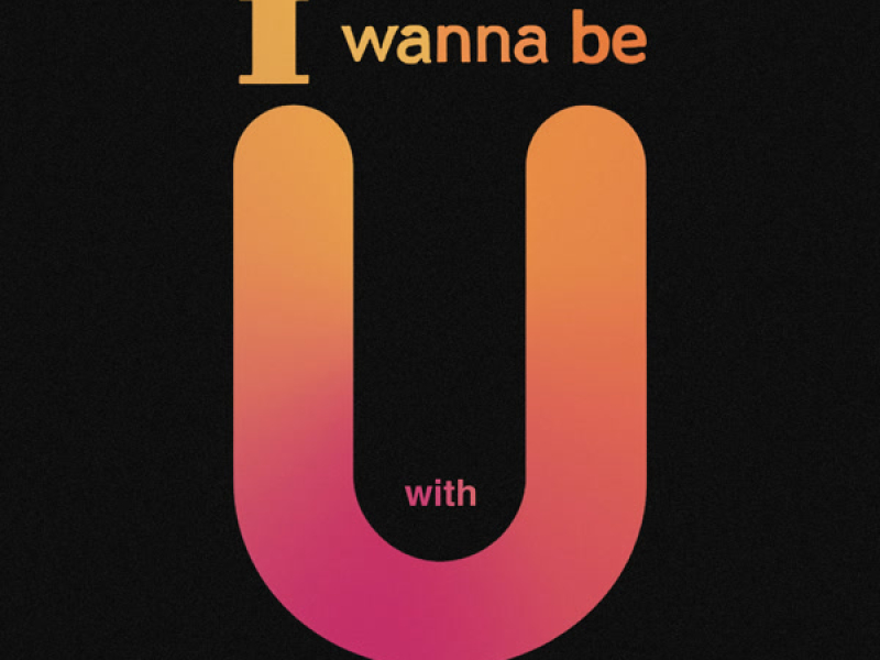 I wanna be with you (Single)