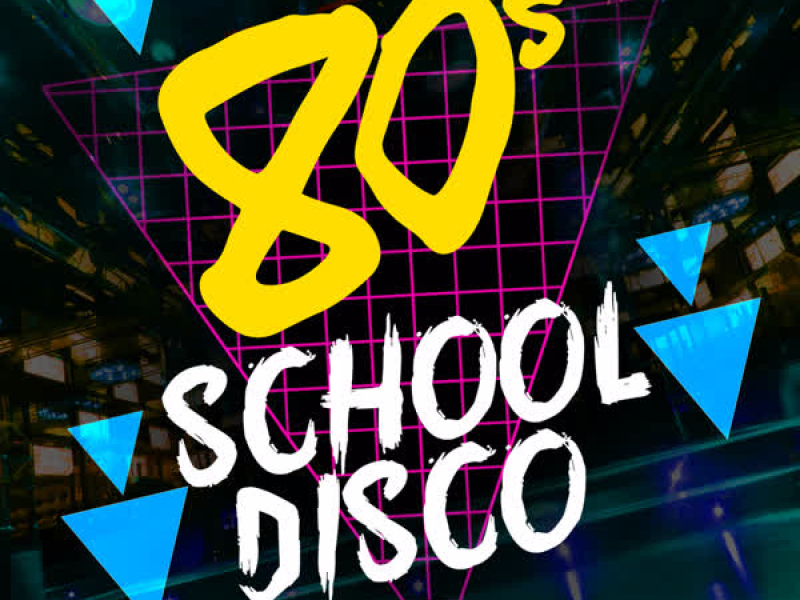 80's School Disco