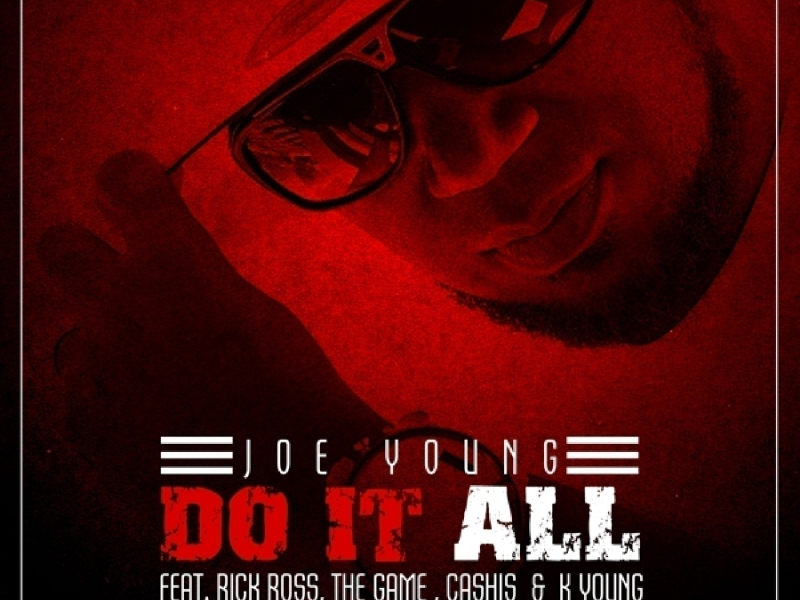 Do It All (feat. Rick Ross, Cashis, The Game & K. Young)