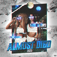 Almost Died 2020 (Single)