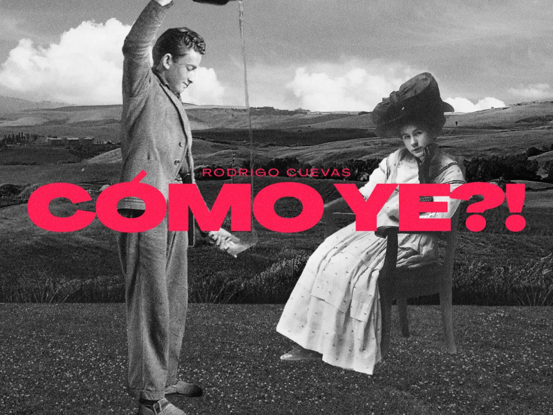 CÓMO YE?! (Single)