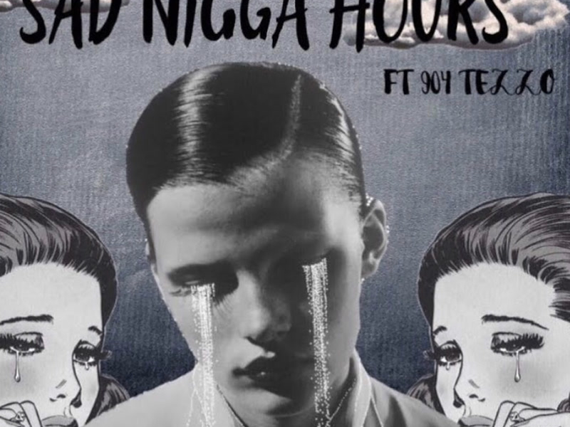 Sad Nigga Hours (Single)