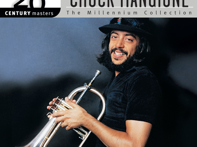 20th Century Masters: The Best Of Chuck Mangione (The Millennium Collection)