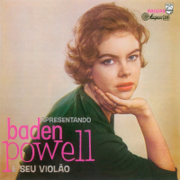 Apresentando Baden Powell E Seu Violão