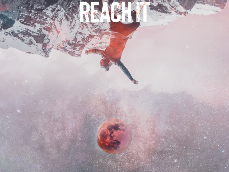 Reach It (Single)