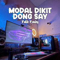 MODAL DIKIT DONG SAY (Remix) (Single)