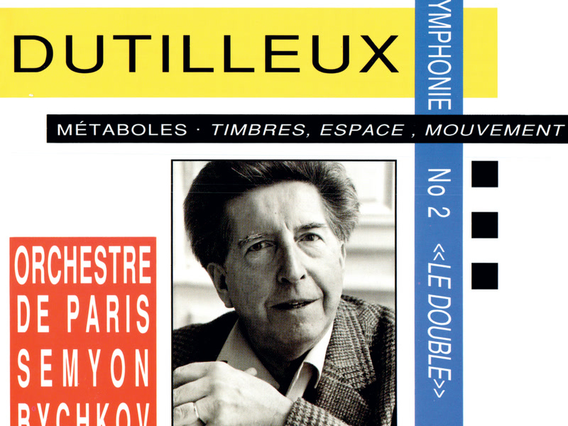 Dutilleux: Symphony No. 2; Métaboles; Timbres, Espace, Mouvement