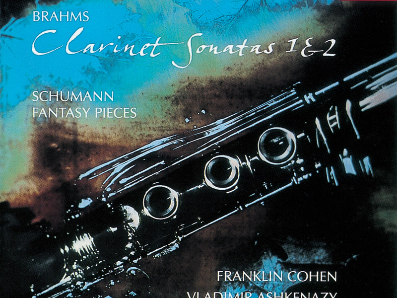 Brahms: Clarinet Sonatas Nos.1 & 2/Schumann: Fantasiestücke