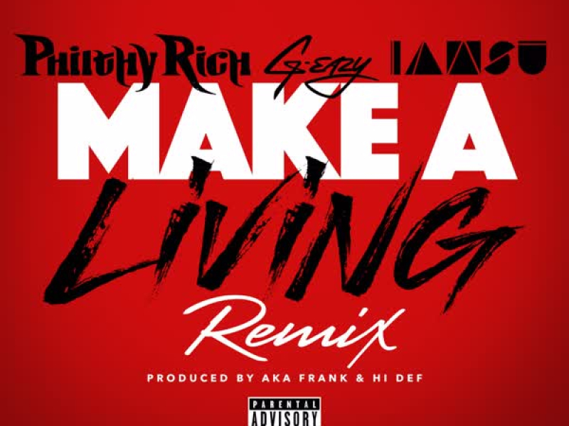 Make a Living (Remix) [feat. G-Eazy & Iamsu!] (Single)
